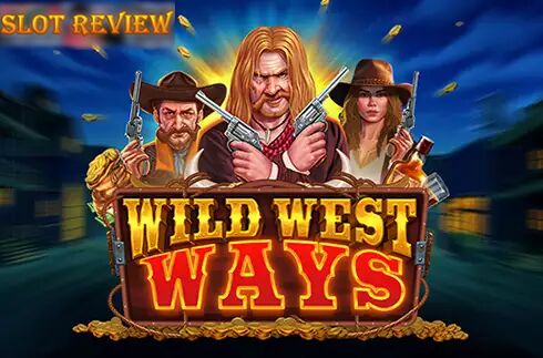 Wild West Ways Slot Review